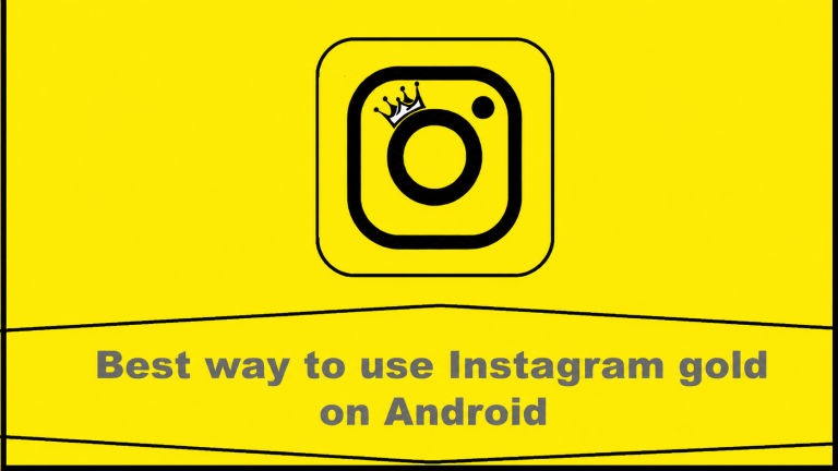 Best ways to use Instagram gold on Android